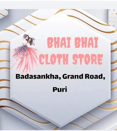 Bhai Bhai Cloth Store - Clothing Store in Puri